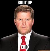 Image result for Eric's Late Meme