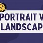 Image result for Portrait vs Landscape View