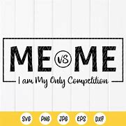 Image result for Competion MEVS Me Quotes