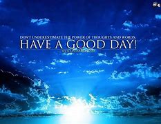 Image result for Good Day Wallpaper