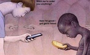Image result for He Got into the Garlic Bread Again Meme