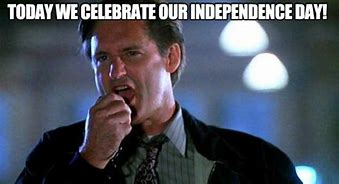 Image result for True Hero of Independence Day Meme