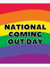 Image result for National Coming Out Day Quotes