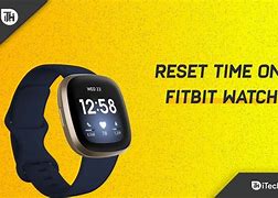 Image result for How to Reset Fitbit to Correct Time