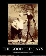 Image result for Funny Memes About the Old Days