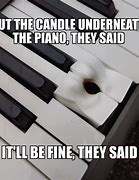 Image result for Flip My Piano Meme