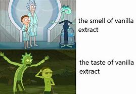 Image result for How Vanilla Extract Smells/Tastes Meme