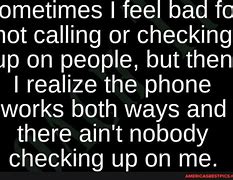 Image result for Phone Works Both Ways Quotes