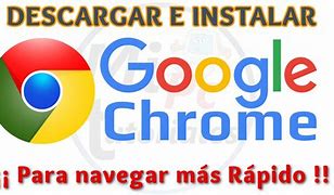 Image result for Chrome Navegador Descargar