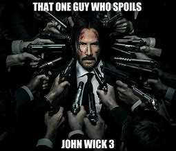 Image result for John Wick Bullets Meme