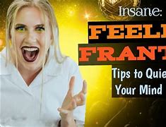 Image result for Frantic Feeling