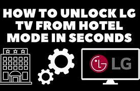 Image result for LG TV Hotel Mode Unlock
