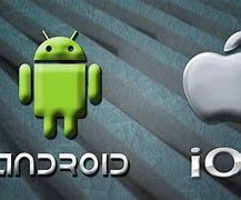 Image result for Android Verses iOS