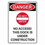 Image result for Danger No Access Sign