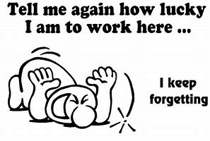 Image result for Long Day at Work Quotes
