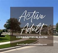 Image result for Active Adult Communities in Austin Texas