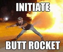 Image result for Bottle Rocket Meme