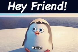 Image result for hello friends memes funniest