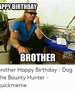 Image result for Dawg Bounty Hunter Happy Birthday Meme