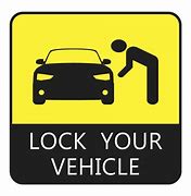 Image result for Lock Your Car Signs
