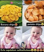 Image result for Banana Chips Meme