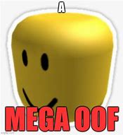 Image result for Mega Oof Meme