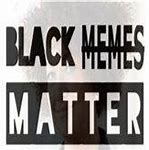 Image result for Black Memes