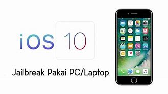 Image result for Jailbreak iPhone On PC