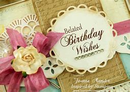 Image result for Belated Birthday Cards for Friends