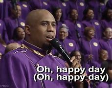 Image result for OH Happy Day He Lives