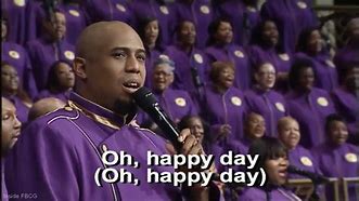 Image result for OH Happy Day Lyrics Meme