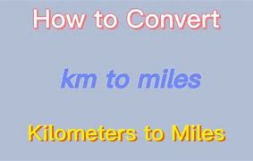 Image result for Change Kilometers to Miles Chart