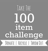 Image result for 100 Item Challenge