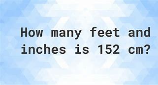 Image result for 152 Cm in Feet and Inches