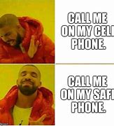 Image result for Drake Phone Call Meme