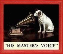 Image result for He Knows His Master's Voice