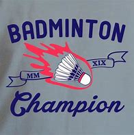 Image result for Badminton Champion