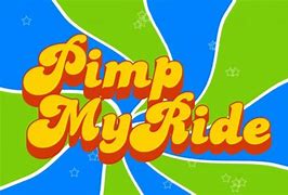 Image result for Pimp My Ride Crappyoffbrands