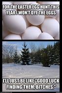 Image result for Egg Hunt Meme