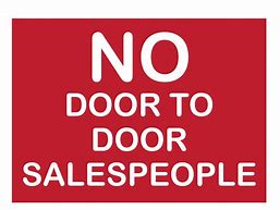 Image result for Door to Door Salesman Go Away. Sign