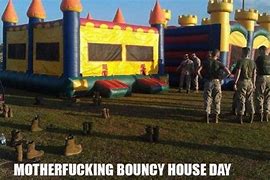Image result for Never Too Cold for Bounce House Fun Memes