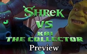 Image result for Shrek vs Kai