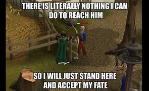 Image result for RuneScape OSRS Meme