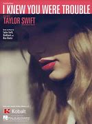 Image result for I Knew You Were Trouble