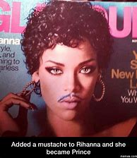 Image result for Rihanna with Mustache