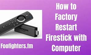 Image result for Reset Firestick Using Computer