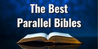 Image result for Best Parallel Bibles