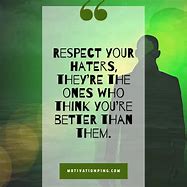 Image result for Motivational Quotes for Haters