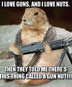 Image result for Gun Nut Meme