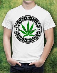 Image result for Weed Memes T-shirts